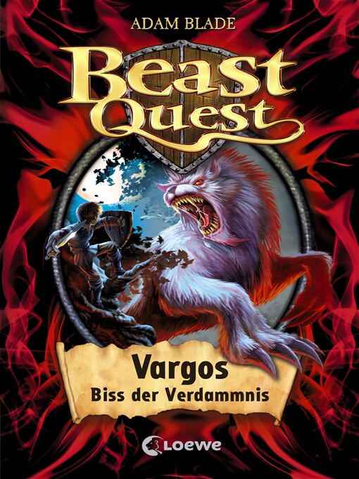 Title details for Beast Quest (Band 22)--Vargos, Biss der Verdammnis by Adam Blade - Available